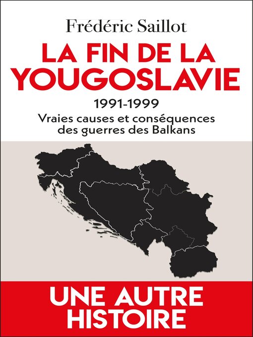 Title details for La fin de la Yougoslavie by Frédéric saillot - Wait list